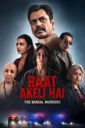 Raat Akeli Hai: The Bansal Murders (2025)